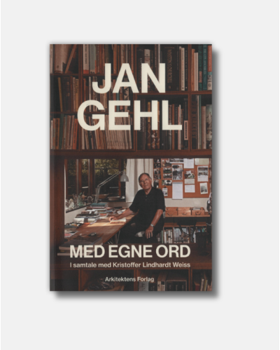 Jan Gehl med egne ord